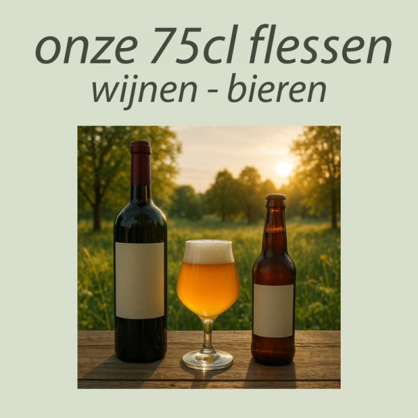 11.Onze 75cl flessen
