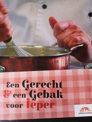 Een Gerecht en Een Gebak voor Ieper