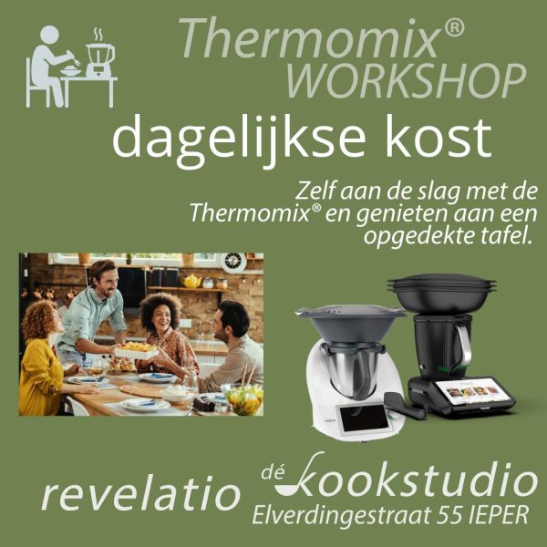 Thermomix® WORKSHOP dagelijkse kost