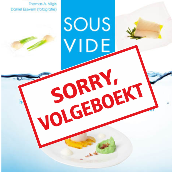 ! volzet ! SOUSVIDE - vacuumgaren - demonstratie theorie en praktijk